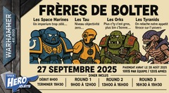 Tournoi Warhammer 40k: Frères de Bolter (Équipe 2v2) - Samedi 27 Septembre @ 8h00